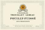 Domaine Trouillet Lebeau - Pouilly Fuisse 2021